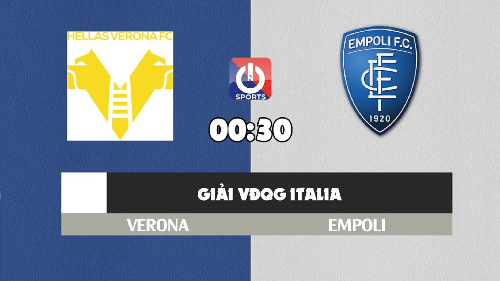 Nhận định, soi kèo trận Verona vs Empoli, 00h30 ngày 23/11