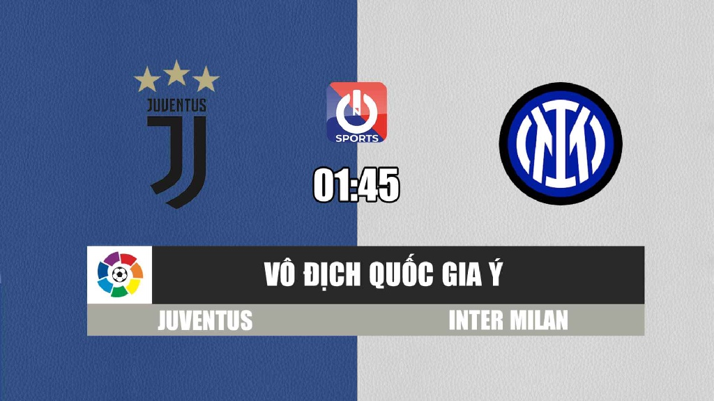 Nhận định, soi kèo trận Inter Milan vs Juventus, 01h45 ngày 25/10 