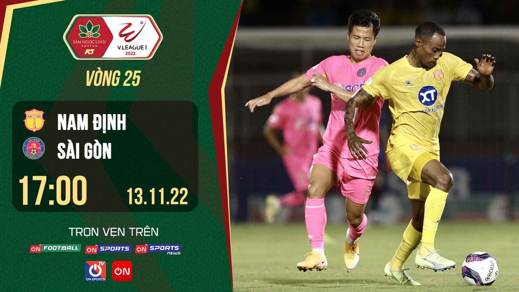 Link trực tiếp Nam Định vs Sài Gòn lúc 17h ngày 13/11 giải V.League 2022