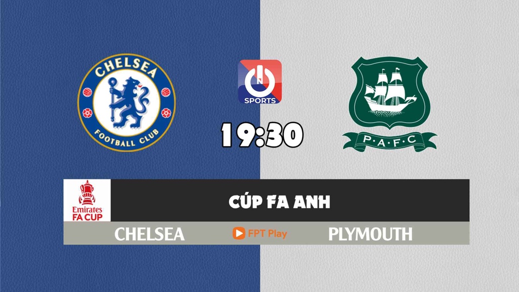 Nhận định, soi kèo trận Chelsea vs Plymouth, 19h30 ngày 05/02