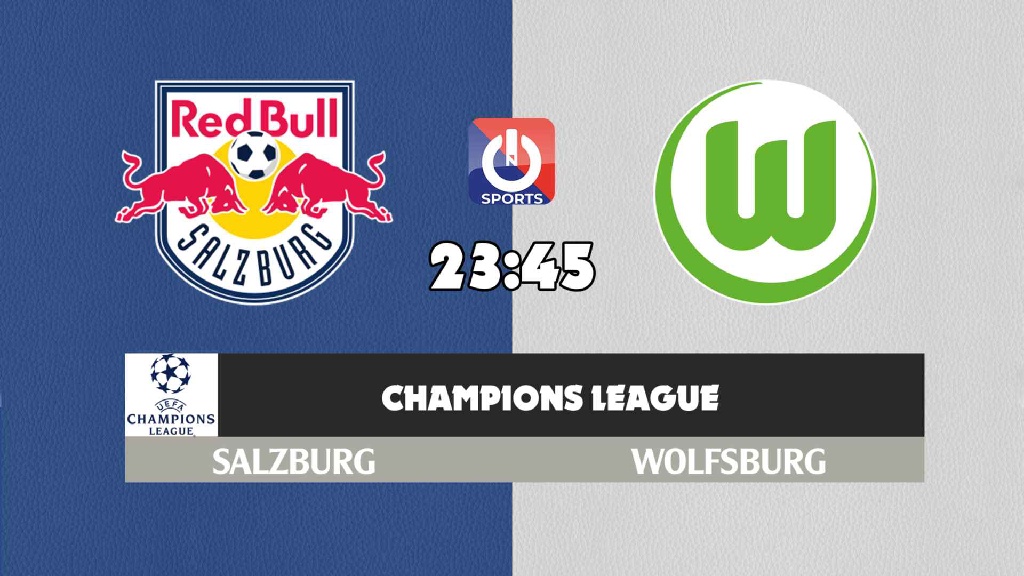 Nhận định, soi kèo trận Salzburg vs Wolfsburg, 23h45 ngày 20/10