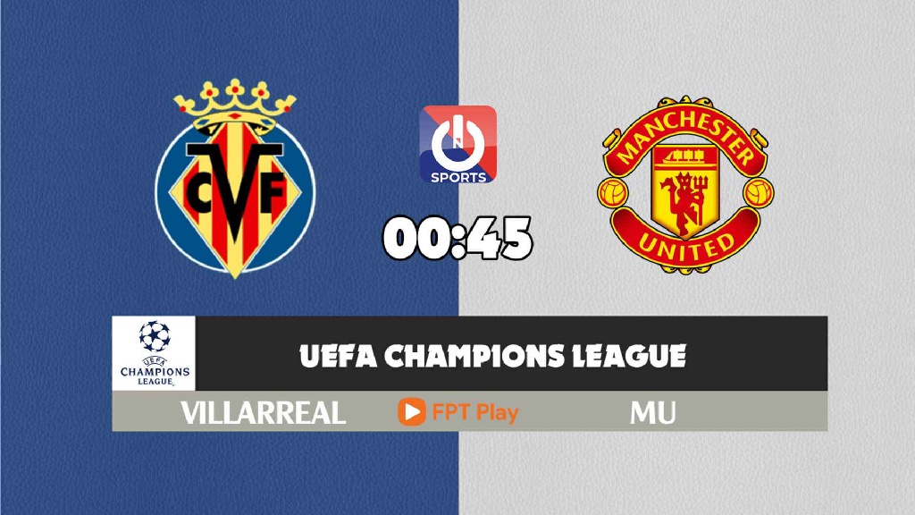 Nhận định, soi kèo trận Villarreal vs MU, 00h45 ngày 24/11
