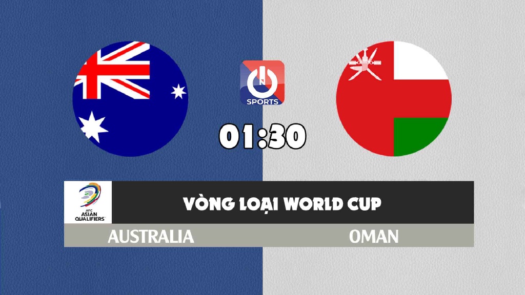 Nhận định, soi kèo trận Australia vs Oman, 1h30 ngày 8/10