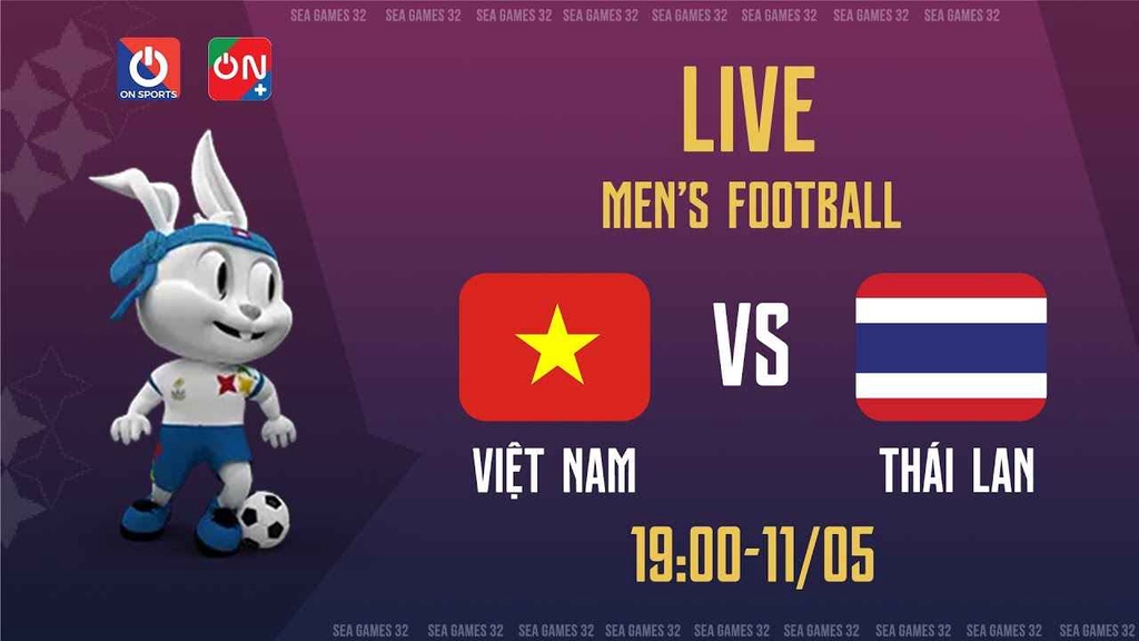 Link trực tiếp U22 Việt Nam vs U22 Thái Lan, bảng B SEA Games 32