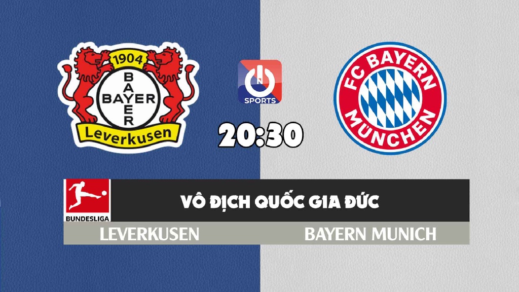 Nhận định, soi kèo trận Bayer Leverkusen vs Bayern Munich, 20h30 ngày 17/10  