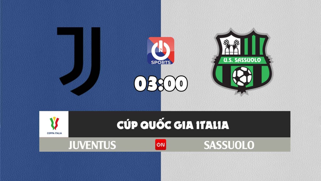 Nhận định, soi kèo trận Juventus vs Sassuolo, 03h00 ngày 11/2