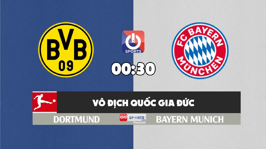 Nhận định, soi kèo trận Dortmund vs Bayern Munich, 00h30 ngày 05/12