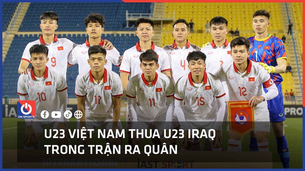 U23 Việt Nam thua U23 Iraq trong trận ra quân Doha Cup 2023