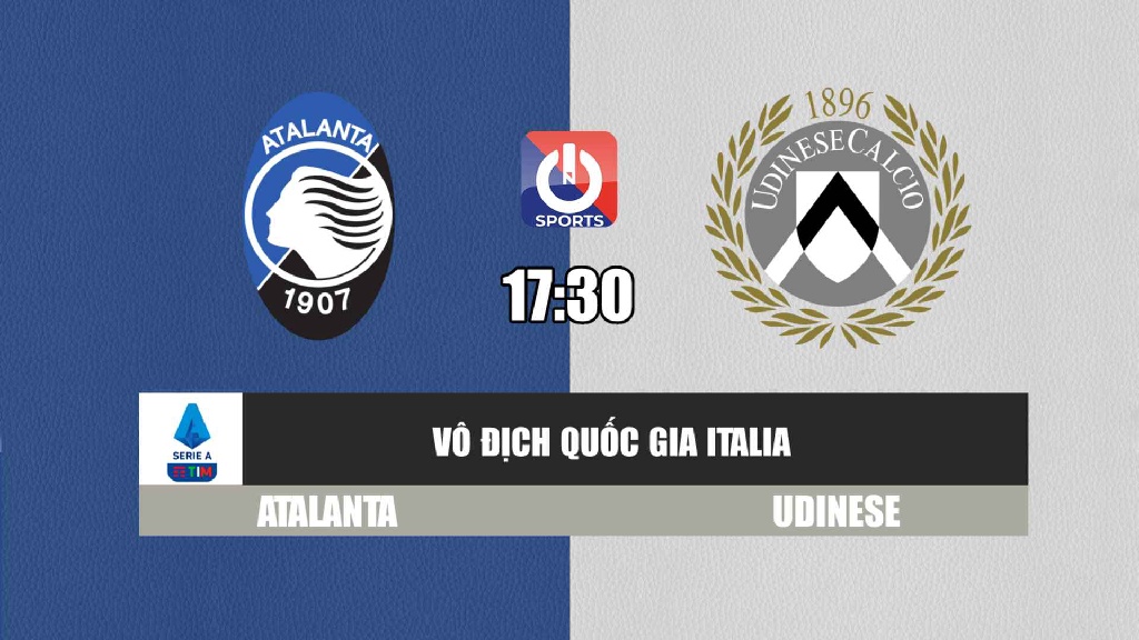 Nhận định, soi kèo trận Atalanta vs Udinese, 17h30 ngày 24/10