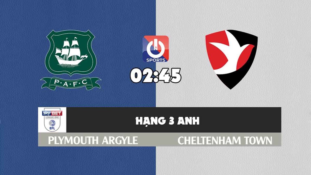 Nhận định, soi kèo trận Plymouth Argyle vs Cheltenham Town, 02h45 ngày 23/3