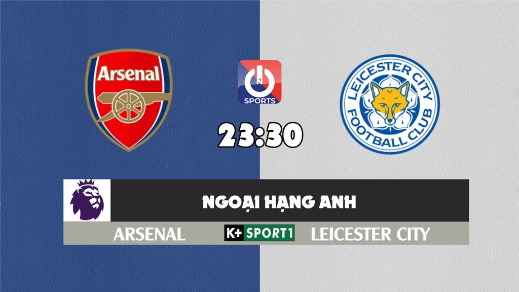 Nhận định, soi kèo trận Arsenal vs Leicester City, 23h30 ngày 13/3