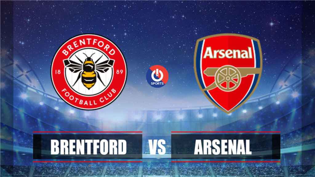 Nhận định, soi kèo trận Brentford vs Arsenal, 02h00 ngày 14/8