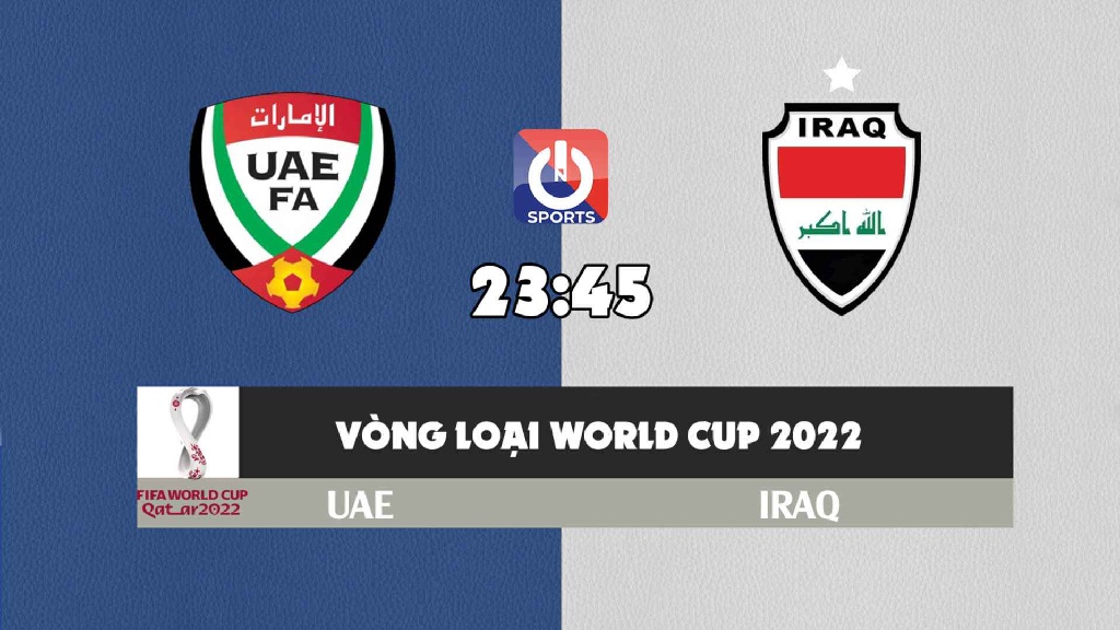 Nhận định, soi kèo trận UAE vs Iraq, 23h45 ngày 12/10