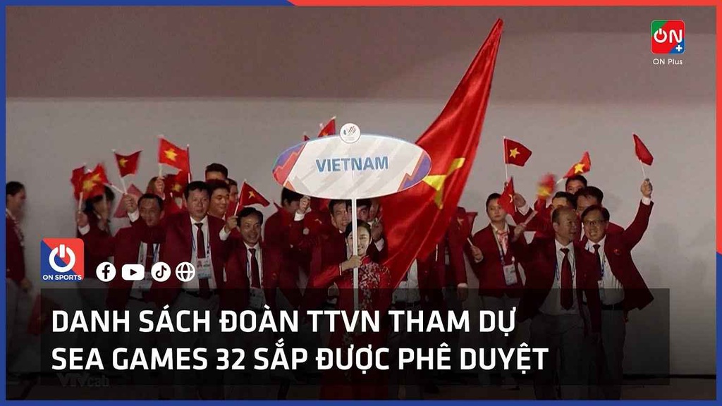 Danh sách đoàn thể thao Việt Nam tham dự SEA Games 32 sắp được phê duyệt