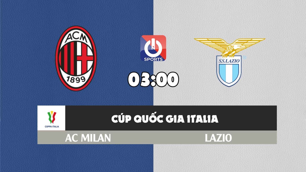 Nhận định, soi kèo trận AC Milan vs Lazio, 03h00 ngày 10/02