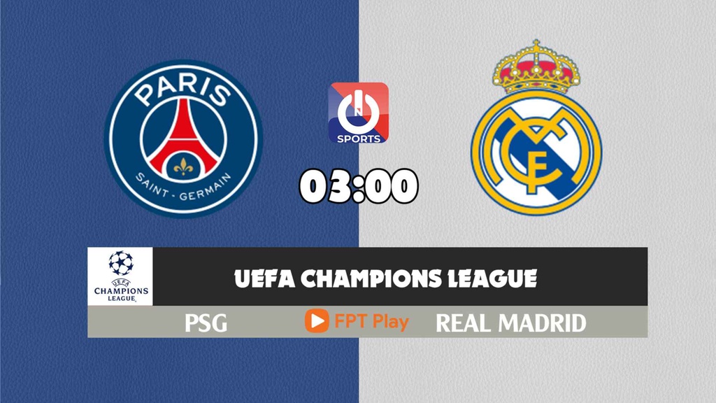 Nhận định, soi kèo trận PSG vs Real Madrid, 03h00 ngày 16/2