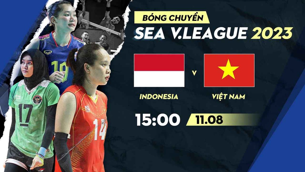 Link trực tiếp bóng chuyền nữ Việt Nam vs Indonesia, chặng 2 giải SEA V.League 2023
