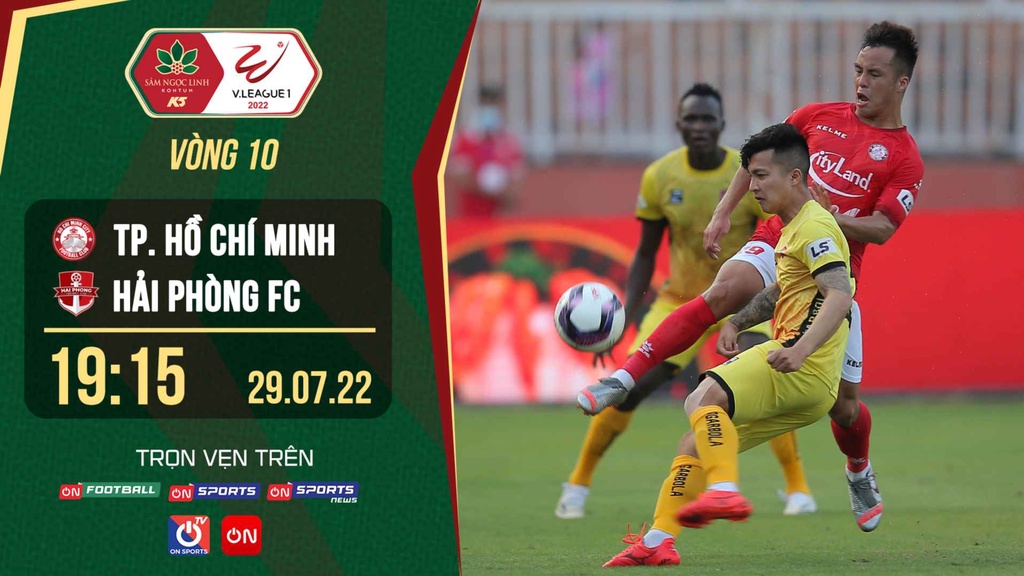 Link trực tiếp TP Hồ Chí Minh vs Hải Phòng lúc 19h15 ngày 29/7 giải V.League 2022