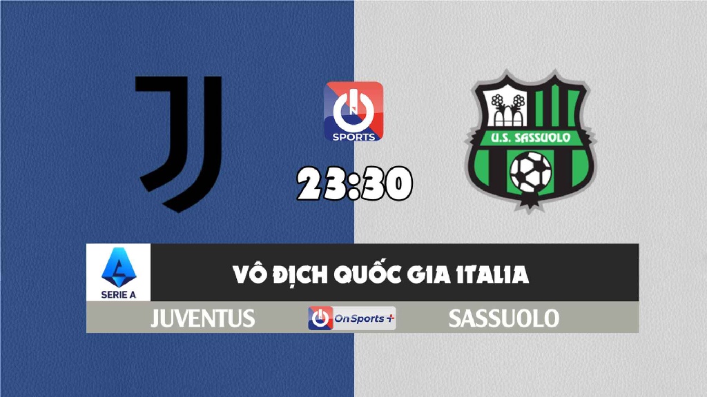 Nhận định, soi kèo trận Juventus vs Sassuolo, 23h30 ngày 27/10