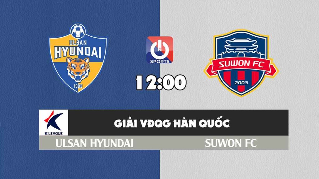 Nhận định, soi kèo trận Ulsan Hyundai vs Suwon FC, 12h00 ngày 1/3