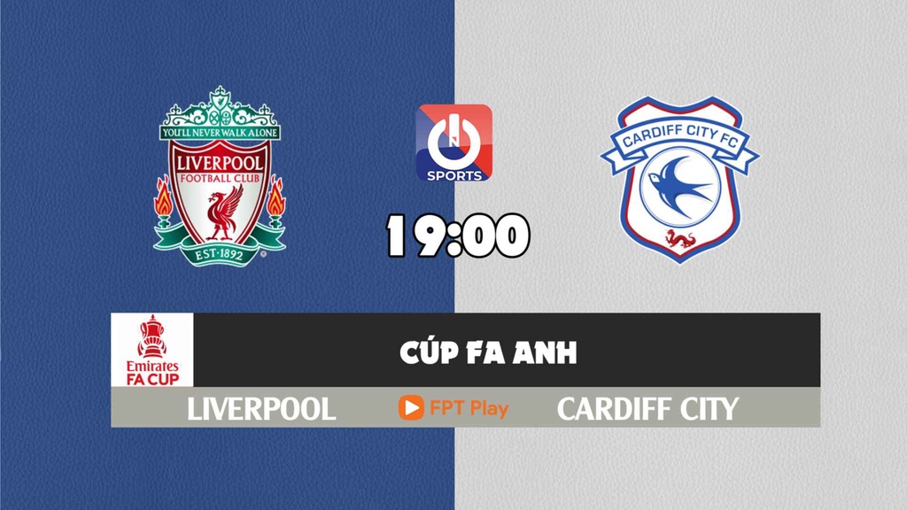Nhận định, soi kèo trận Liverpool vs Cardiff City, 19h00 ngày 06/02