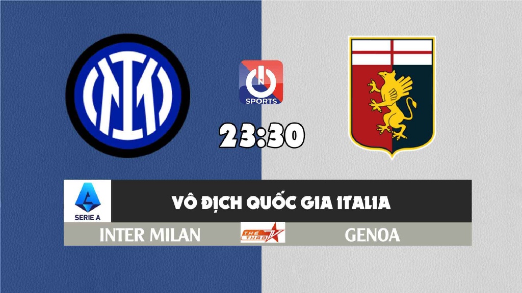 Nhận định, soi kèo trận Inter Milan vs Genoa, 23h30 ngày 21/8
