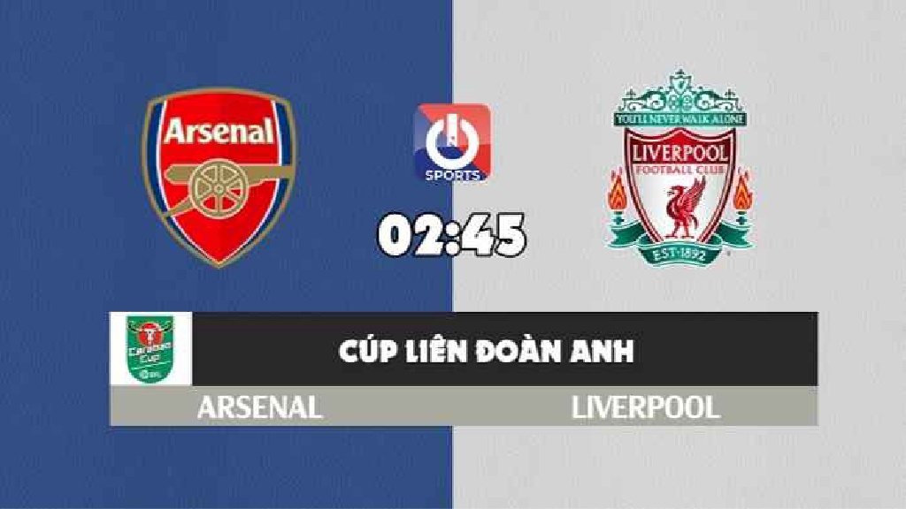 Nhận định, soi kèo trận Arsenal vs Liverpool, 02h45 ngày 07/01