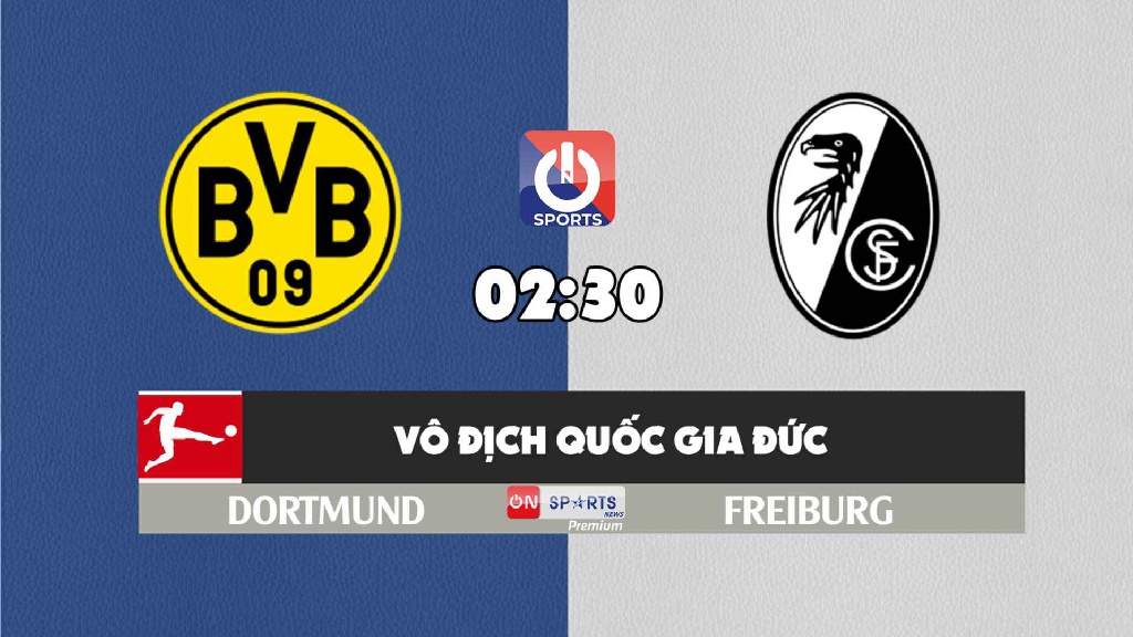 Nhận định, soi kèo trận Dortmund vs Freiburg, 02h30 ngày 15/1