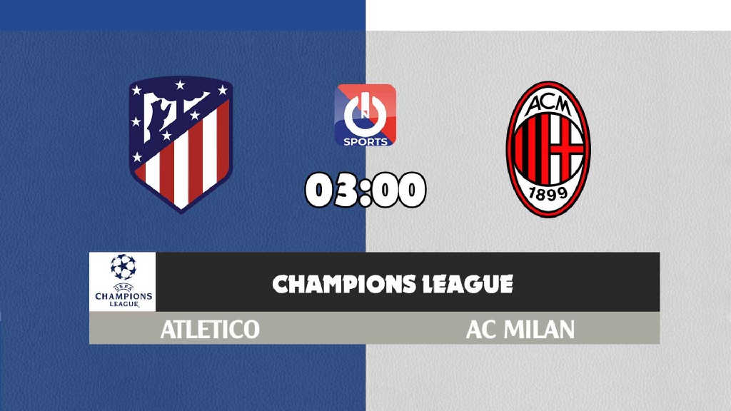 Nhận định, soi kèo trận Atletico Madrid vs AC Milan 03h00 ngày 25/11