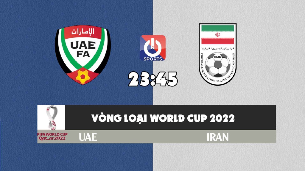 Nhận định, soi kèo trận UAE vs Iran, 23h45 ngày 07/10