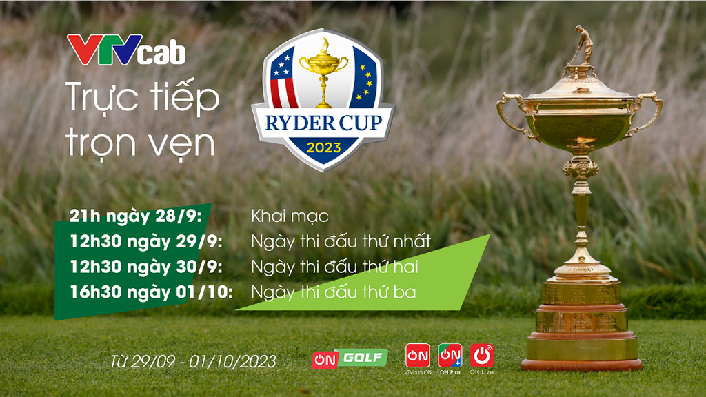 Trọn vẹn các trận đấu đỉnh của giải golf Ryder Cup 2023 trên VTVcab