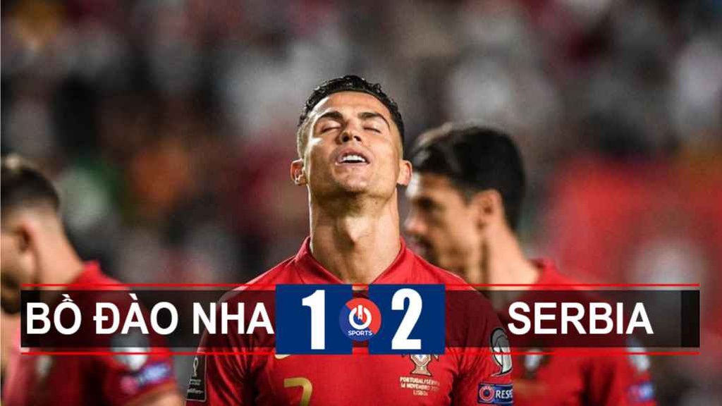 Video Highlight Bồ Đào Nha vs Serbia, vòng loại World Cup 2022 hôm nay