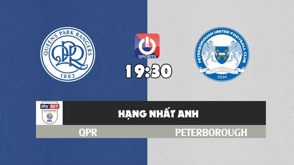 Nhận định, soi kèo trận QPR vs Peterborough United, 19h30 ngày 20/3