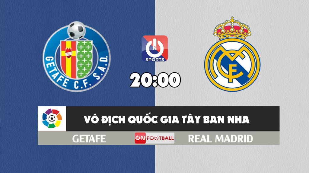 Nhận định, soi kèo trận Getafe vs Real Madrid, 20h00 ngày 02/1
