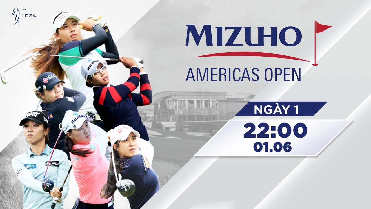 [NGÀY 1] LPGA TOUR 2023 MIZUHO AMERICAS OPEN