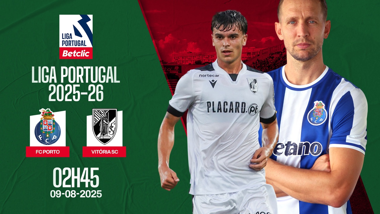 Porto - Vitoria - Vòng 1 Liga Portugal 2025/26