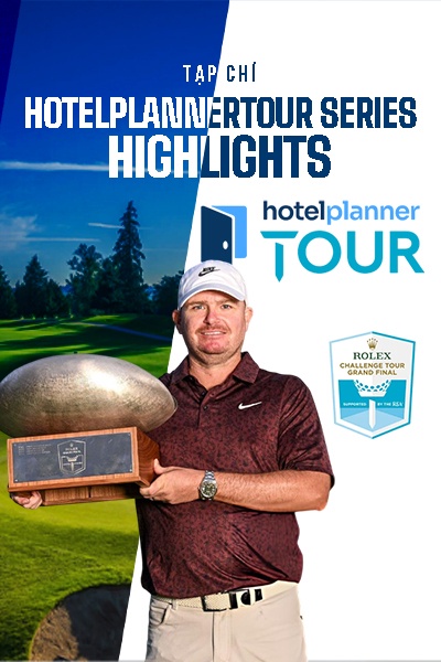 Tạp Chí - HL Hotelplannertour Series - Mới Rolex Grand Final 2025