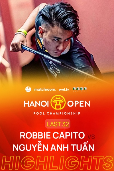 Robbie Capito - Nguyễn Anh Tuấn | Last 32 | Matchpool Hanoi Open Pool Championship 2025