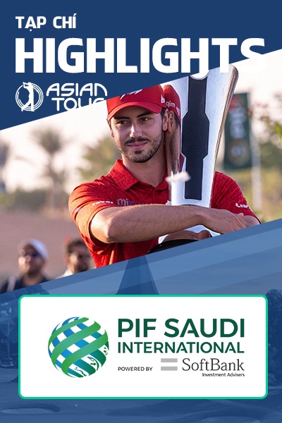 Tạp Chí H/L Asian Tour - PIF Saudi International 2025
