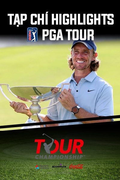Tạp Chí - HL PGA Tour Tour Championship 2025