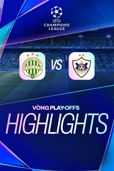 Ferencvaros - Qarabag | Lượt đi - Play-offs | UEFA Champions League 25/26