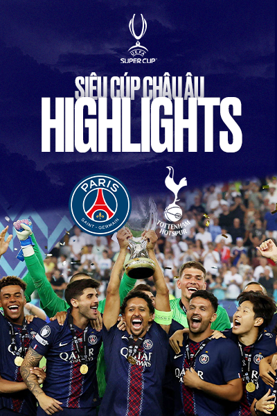 PSG - Tottenham | Siêu Cúp Châu Âu 2025