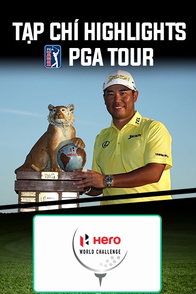 Tạp Chí HL PGA Tour  - Hero World Challenge 2025