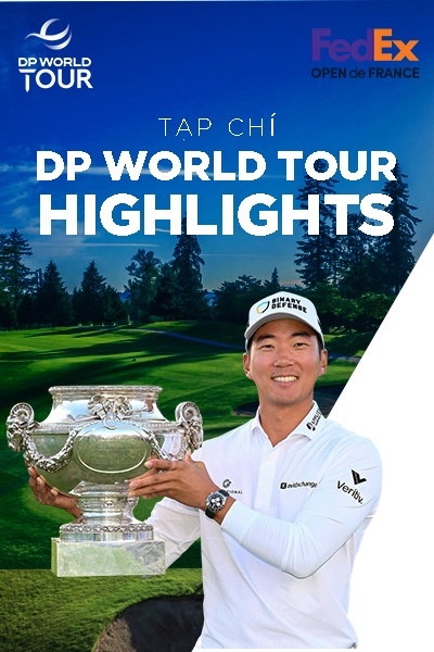 Tạp chí - HL DP World Tour - Mới Fedex Open De France 2025