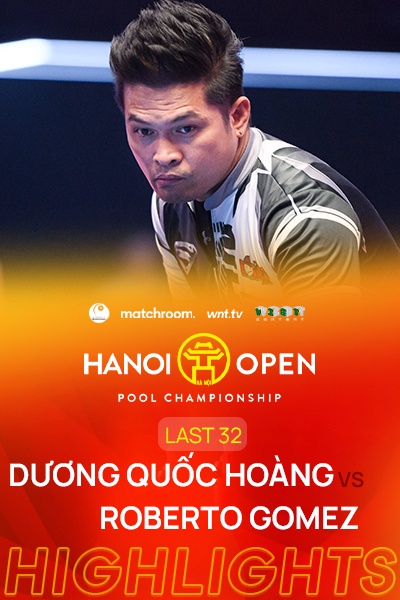 Dương Quốc Hoàng - Roberto Gomez | Last 32 | Matchpool Hanoi Open Pool Championship 2025