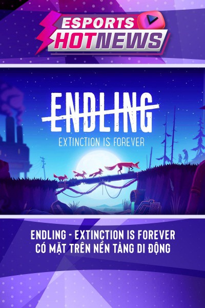 Endling - Extinction Is Forever Chính Thức Có Mặt Trên Nền Tảng Di Động