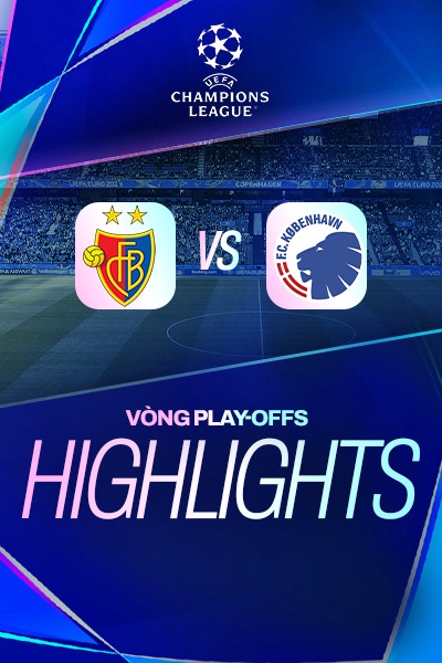 Basel - Copenhagen | Lượt đi - Play-offs | UEFA Champions League 25/26