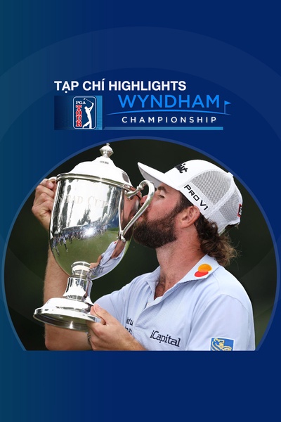 Tạp chí - H/L PGA Tour Wyndham Championship 2025