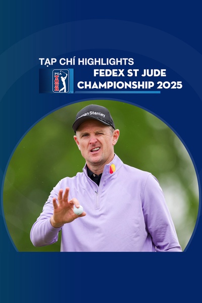 Tạp Chí - HL PGA Tour Fedex St Jude Championship 2025