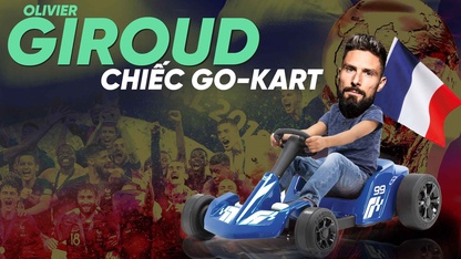 Giroud là chiếc go-kart người Pháp cần cho World Cup